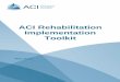 ACI Rehabilitation Implementation · PDF fileACI Rehabilitation Implementation Toolkit ... A process for appropriate care setting ... An action plan to summarise the implementation