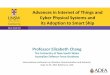 Internet of Things and Cyber Physical System · PDF fileAdvances in Internet of Things and Cyber Physical Systems and its Adoption to Smart Ship Professor Elizabeth Chang The University