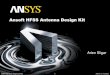 HFSS Antenna Design Kit - 硬件和射频工程师交流社区|ADS2014,CST,HFSS…bbs.hwrf.com.cn/downmte/HFSS-01_ADK_Overview.pdf ·  · 2014-12-07Ansoft HFSS Antenna Design Kit