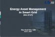 Energy Asset Management in Smart Grid · PDF fileLS Nikko (1936) LSIS (1974) ... Pressure Power. Flow Gas ... • Schedule/Zone/Pattern controls(ON/OFF) Master Slave PV System Geothermal