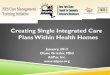Creating Single Integrated Care Plans Within Health · PDF fileCreating Single Integrated Care Plans Within Health Homes 1 January, ... Recovery Plan Components ... “The distinctions