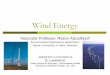 Wind Energy - site.iugaza.edu.pssite.iugaza.edu.ps/mabualtayef/files/RE-CH04.pdf · Wind Energy Associate Professor ... 500 1000 1500 2000 2500 KW ... Ranges from 7.5 MW per mile