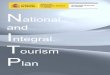 National and Integral Tourism Plan - Turespaña Vision Destino Espaa/Nation… · Plan Nacional e Integral de Turismo 2012-2015 5 Foreword Spain is the world’s leading tourism country