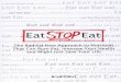 Eat Stop Eat © Strength Works, Inc. 2007 0 · PDF fileClick Here to EAT STOP EAT FULL PDF and Other PDFs ... Muscle & Fitness, and a ... I can remember reading about bodybuilders