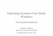 Operating Systems Case Study Windows - uibk.ac.attf/lehre/ss04old/bs/vorlesungen/Windows... · Operating Systems Case Study Windows Universität Innsbruck ... Compression and spare
