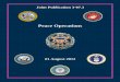 JP 3-07.3, Peace Operations publication provides joint doctrine for planning and executing peace operations. ... responsibility. ... x JP 3-07.3 cannot change the 