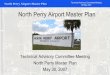 North Perry Airport Master Plan Update Von Stetina, Senior Planner, Broward Co. Planning Council FAA/FDOT Representatives Rebecca Henry, Planing Program Manager, FAA Rene Alvarez,