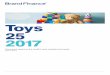 Toys 25 2017 - Brand Financebrandfinance.com/images/upload/brand_finance_toys_25_2017_report... · Toys 25 2017 The annual report on ... generic brand. Brands affect a variety of