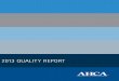 2013 QUALITY REPORT - AHCA/NCAL the 2013 Quality Report captures a snapshot of the skilled nursing care profession, it remains increasingly important to see 