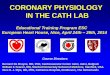 CORONARY PHYSIOLOGY IN THE CATH LAB · PDF fileEducational Training Program ESC European Heart House, Nice, April 24th – 26th, 2014 CORONARY PHYSIOLOGY IN THE CATH LAB Bernard De