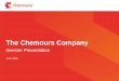 The Chemours Companys2.q4cdn.com/752917794/files/Chemours/2015/Chemours...The Chemours Company at a Glance Chemicals used in gold production, oil refining, agriculture, industrial