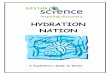 HYDRATION NATION - UBC LTS Kits/UBC/Hydration Nation manual.… · lives and acknowledge the ... Can anyone tell me 5 different ways water affects our lives? Survival, Recreation,