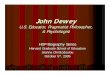 Copy of Dewey 10 5 05 JC 5 - Harvard Graduate School of ...gseacademic.harvard.edu/~hgsebio/presentations/johndewey...John Dewey U.S. Educator, Pragmatist Philosopher, & Psychologist