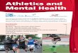 Athletics and Mental Health · PDF fileAthletics and Mental Health This resource has been produced by England Athletics and mental health charity ... Olympic Champion Swimmers Rebecca