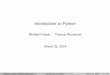 Introduction to Python - Graz University of Technologykti.tugraz.at/staff/socialcomputing/courses/webscience/slides_2017/... · print "Valar morghulis" # with newline ... Michael