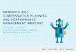 MERCER’S 2017 COMPENSATION PLANNING AND PERFORMANCE ... · PDF filehealth wealth career getting it right: salary and performance management re-boot mercer’s 2017 compensation planning