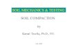 SOIL MECHANICS & TESTING SOIL COMPACTIONlibvolume3.xyz/civil/btech/semester5/geotechnical...Soil Compaction in the Lab: 1- Standard Proctor Test 2- Modified Proctor Test 3- Gyratory