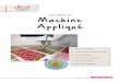 Just SEW It! Machine Appliqué - BERNINA start each appliqué project with a new needle to avoid skipped or malforrmed stitches. A size 90/14 is recommended for most medium weight