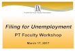 Filing for Unemployment - fafhda.orgfafhda.org/Info_pt_pdfs/2017/FilingForUnRev-4.pdf · INSURANCE CODE 1253.3.(g) ... last day on which you give finals during finals week. ... *