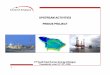 UPSTREAM ACTIVITIES PRINOS PROJECT - iene.gr · PDF fileUPSTREAM ACTIVITIES PRINOS PROJECT d 1 ... The companycompany s’s upstream oil and gas assets ... Crescent Petroleum, Regal