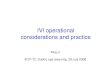 IVI operational considerations and practice The Overview of the IVI Mechanism • The IVI is a prefix-specific and explicit address mapping scheme. – Embed global IPv4 addresses