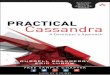Practical Cassandra: A Developer's Approach - odbms. · PDF filePractical Cassandra A Developer’s Approach Russell Bradberry ... File System 58 ... Practical Cassandra will be the