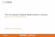 The European Digital Mathematics Library - math.cas.cz · PDF file1995-1999 2000-2004 2005-2009. ... – Interdisciplinary Centre for Math. and Computational Modelling, ... add the