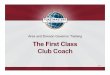 Area and Division Governor Training The First Class Club · PDF fileArea and Division Governor Training The First ... identify challenges with the club at ... Recommend that the “Moments