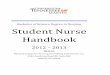 Bachelor!of!Science!Degree!in!Nursing! StudentNurse! …utm.edu/departments/nursing/_pdfs/Student Nurse Handbook.pdf · continuing!interrelationships!of!physiological ... Goals.!!Implementation!consists!of!initiating!nursing!actions!in!the!appropriate!mode