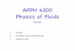 APPH 4200 Physics of Fluidssites.apam.columbia.edu/courses/apph4200x/Lecture-15.pdfAPPH 4200 Physics of Fluids ... Determine the vertical velocity, w, such that the three-dimensional