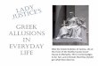 Greek Allusions in Everyday Life - chino.k12.ca.us Allusions in Everyday Life Dike the Greek Goddess of Justice, sits at the front of the Shelby County Court House in Memphis, TN to