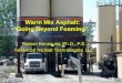Warm Mix Asphalt - Louisiana Transportation Research … Beyond Foaming... · Water injection systems 2. Organic additives 3. Chemical additives 4. Hybrid Technologies 3 ... of Foamed
