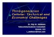 Third-generation Cellular: Technical and Economic Challenges · PDF fileCellular: Technical and Economic Challenges ... Number of simultaneous users Roughly 10:1 advantage to WCDMA