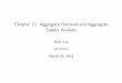 Chapter 13: Aggregate Demand and Aggregate Supply …yluo/teaching/Econ1002CD/chapter13.pdf · Learning Objectives 1.Identify the determinants of aggregate demand and distinguish
