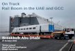 On Track Rail Boom in the UAE and GCC - Breakbulk · PDF file1 / 15 October 2015 On Track Rail Boom in the UAE and GCC ... completion in 2019 ... • $250bn will be invested in GCC’s