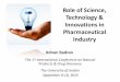 Role of Science, Technology & Innovations in ... of Science... · Role of Science, Technology & Innovations in Pharmaceutical ... KEY FACTS 2015 In Unites States . ... autoimmune