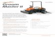 Sand Rakes Groom Master II - Jacobsen Turf Equipmentproducts.jacobsen.com/img/products/groom_master_ii-dsus.pdf · Groom Master ®II CHECK IT OUT! ... smooth foot-pedal transmission
