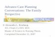 Advance Care Planning Conversations: The Family · PDF fileAdvance Care Planning Conversations: The Family Perspective ... The Hemodialysis Unit staff and program. ... Sample of Interview