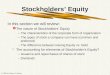 [PPT]Chapter 15 / 16 Stockholders’ Equity - Babson Collegefaculty.babson.edu/halsey/acc7500/Stockholder's equity.ppt · Web viewTitle Chapter 15 / 16 Stockholders’ Equity Author