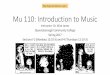 Mu 110: Introduction to Music · PDF file12-01-2017 · Mu 110: Introduction to Music Instructor: Dr. Alice Jones Queensborough Community College ... Rudyard Kipling, The Jungle Book