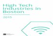 High Tech Industries in Boston · PDF fileHigh Tech Industries in Boston 2015 ... please contact the Research Division at ... Boston’s share of employment in scientific research