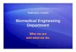 Biomedical Engineering Department - CMIA · PDF filemission of the Biomedical Engineering Department is to ... supporting all aspects of patient ... (i.e.ECG, EEG, Blood Pressure,
