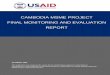 CAMBODIA MSME PROJECT FINAL MONITORING … Cambodia MSME Strengthening Project Final Monitoring And Evaluation Survey 2008 3 TABLE OF CONTENTS 1. SUMMARY 