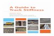 Produced by the Cross Industry Track Stiffness …t2f.org.uk/wp-content/blogs.dir/sites/5/2016/10/A-Guide...Produced by the Cross Industry Track Stiffness Working Group Contents 1