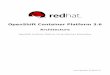 OpenShift Container Platform 3.6 Architecture - Red Hat · PDF filerelated to or endorsed by the official Joyent Node.js open source or commercial project. The OpenStack ® Word Mark