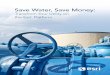 Save Water, Save Money -   Water, Save Money: ... â€¢ Water Report Generation (Inventory) ... future through a deeper, geographic understanding of the