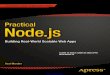 BOOKS FOR PROFESSIONALS BY PROFESSIONALS Node.js... · BOOKS FOR PROFESSIONALS BY PROFESSIONALS® Practical Node.js ... Users in Node js ... We also can’t guarantee that each component