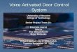 Voice Activated Door Control System Activated... · Voice Activated Door Control System ... nH-Bridge DC Motor Control Circuit n6 Speed Gear System & DC Motor ... Voice Command Motor