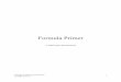 Formula Primer - · PDF fileAND NOW FOR SOMETHING C ... The MetaStock formula language involves some basic programming concepts ... We will create many formulas throughout this text