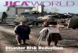 Disaster Risk Reduction JICA'S WORLD JANUARY 2018 Making a Fresh Start toward a Safer Society ・ FEATURE ・ Disaster Risk Reduction : BRAZIL Brazilian project members participated